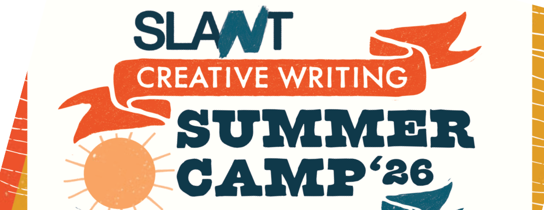 SLANT Creative Writing Summer Camp: Grades 4-6
